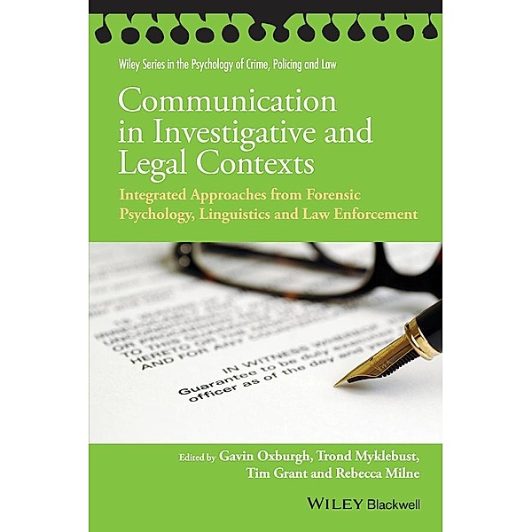 Communication in Investigative and Legal Contexts / Wiley Series in The Psychology of Crime, Policing and Law