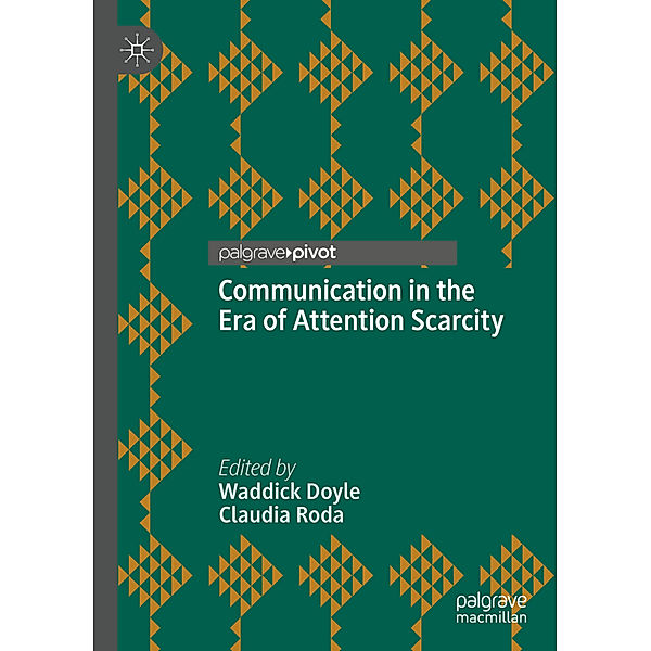 Communication in the Era of Attention Scarcity