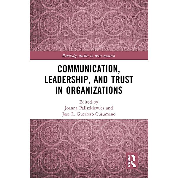 Communication, Leadership and Trust in Organizations