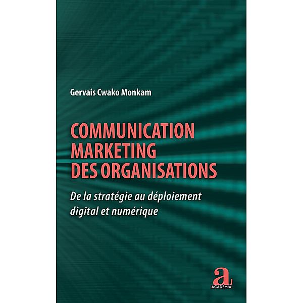 Communication marketing des organisations, Cwako Monkam Gervais Cwako Monkam