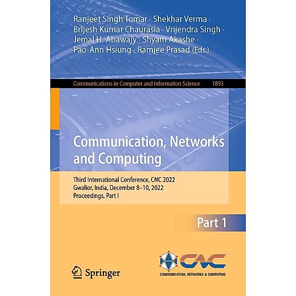 Communication, Networks and Computing / Communications in Computer and Information Science Bd.1893