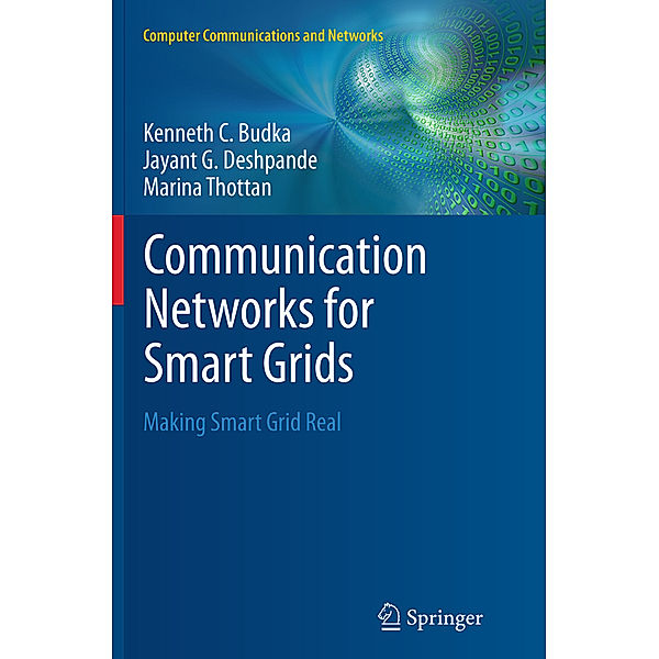 Communication Networks for Smart Grids, Kenneth C. Budka, Jayant G. Deshpande, Marina Thottan