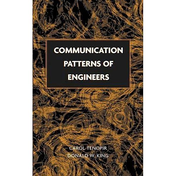 Communication Patterns of Engineers, Carol Tenopir, Donald W. King