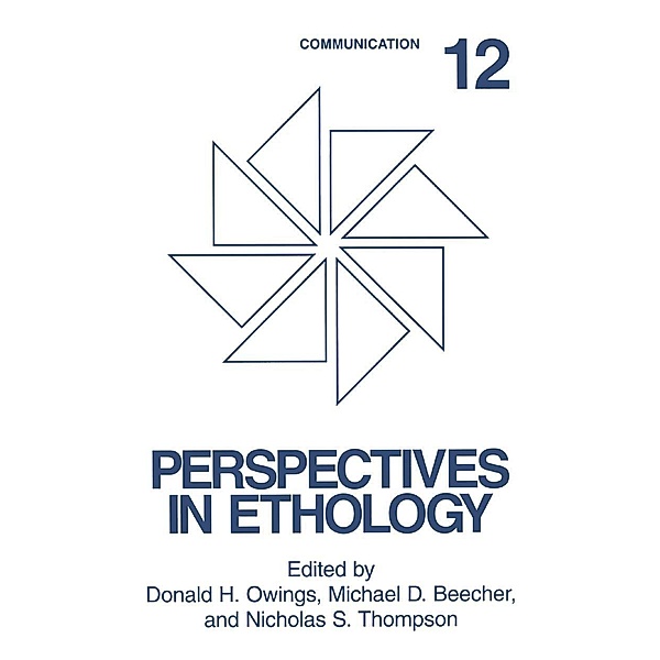 Communication / Perspectives in Ethology Bd.12, Donald H. Owings, Michael D. Beecher, Nicholas S. Thompson