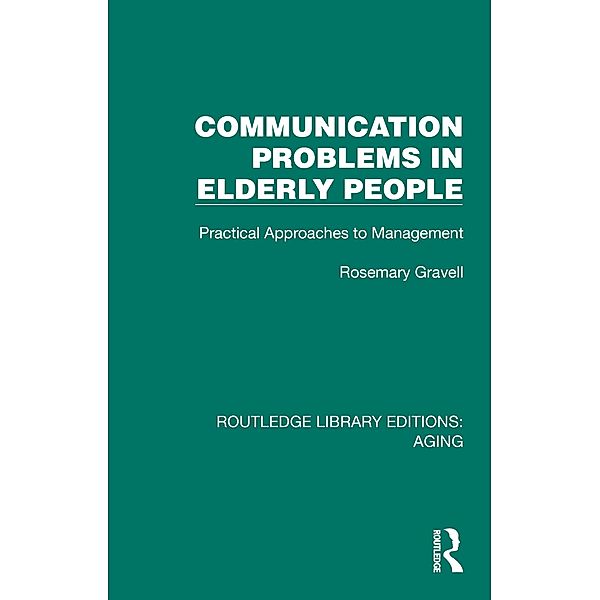 Communication Problems in Elderly People, Rosemary Gravell