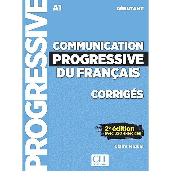 Communication progressive du français, Niveau débutant, Corrigés