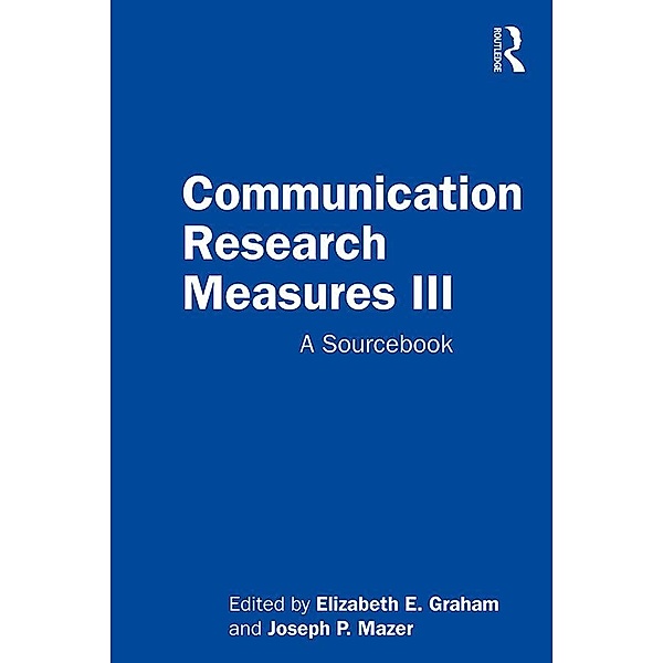 Communication Research Measures III