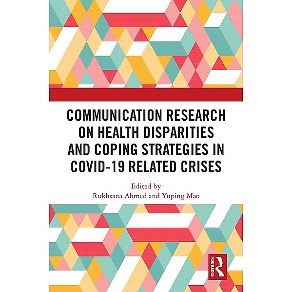 Communication Research on Health Disparities and Coping Strategies in COVID-19 Related Crises