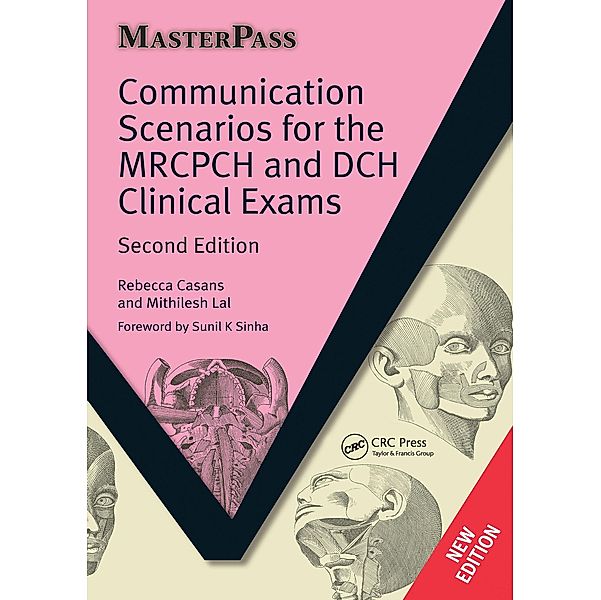 Communication Scenarios for the MRCPCH and DCH Clinical Exams, Rebecca Casans, Mithilesh Lal