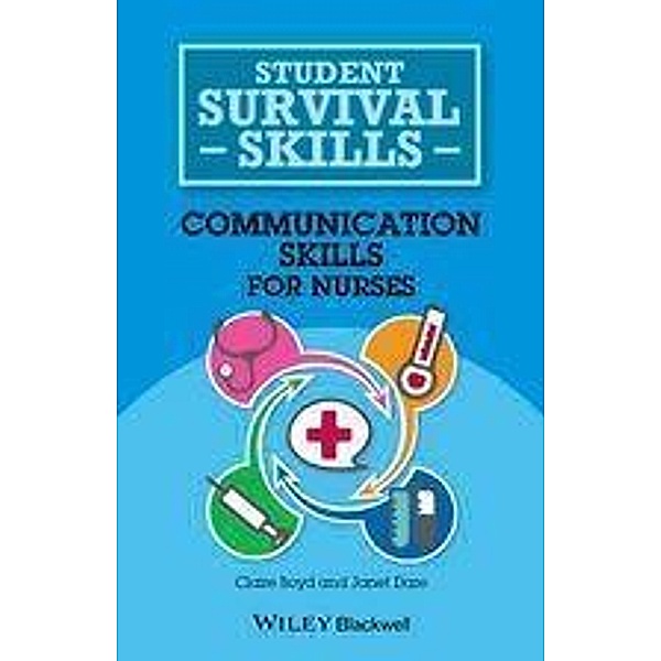 Communication Skills for Nurses, Claire Boyd, Janet Dare