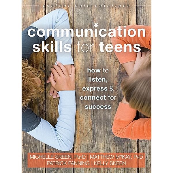 Communication Skills for Teens, Michelle Skeen