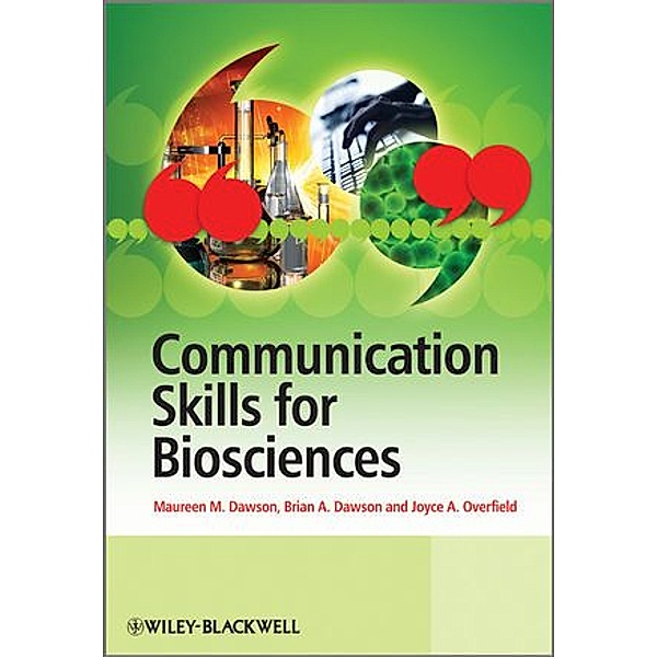 Communication Skills for the Biosciences, Maureen Dawson, Brian A. Dawson, Joyce Overfield