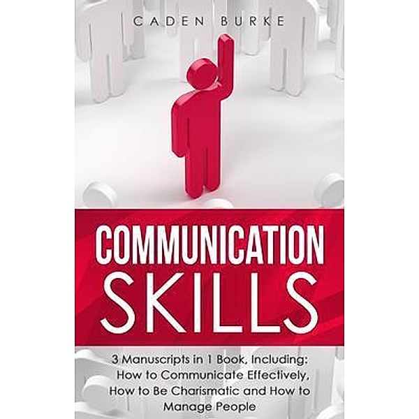 Communication Skills / Leadership Skills Bd.21, Caden Burke