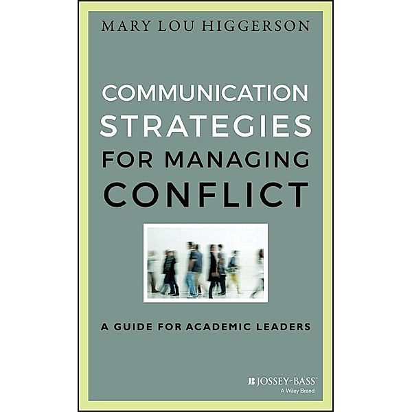 Communication Strategies for Managing Conflict, Mary Lou Higgerson