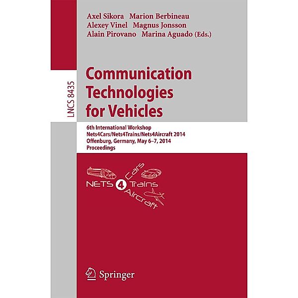 Communication Technologies for Vehicles / Lecture Notes in Computer Science Bd.8435