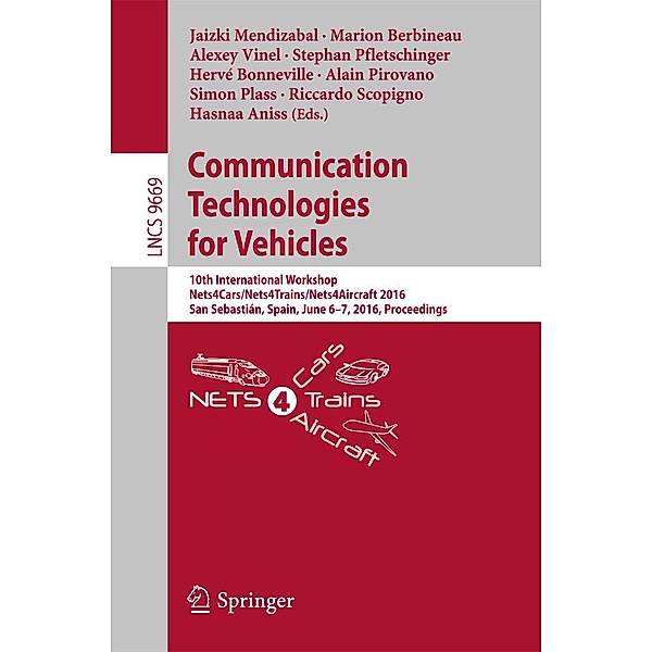 Communication Technologies for Vehicles / Lecture Notes in Computer Science Bd.9669
