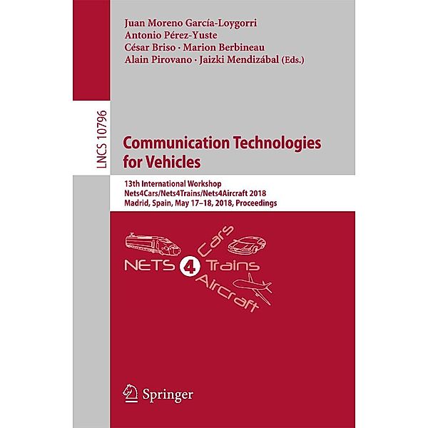 Communication Technologies for Vehicles / Lecture Notes in Computer Science Bd.10796
