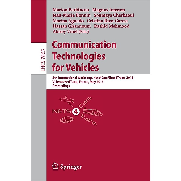 Communication Technologies for Vehicles / Lecture Notes in Computer Science Bd.7865