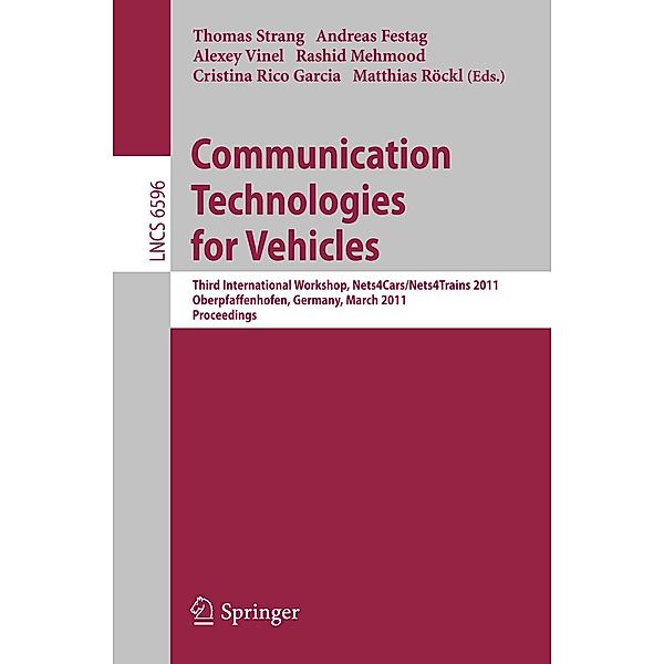 Communication Technologies for Vehicles / Lecture Notes in Computer Science Bd.6596