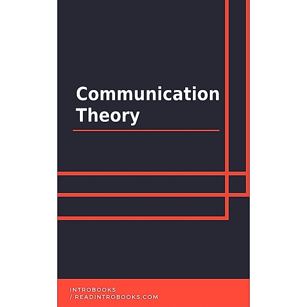 Communication Theory, IntroBooks Team