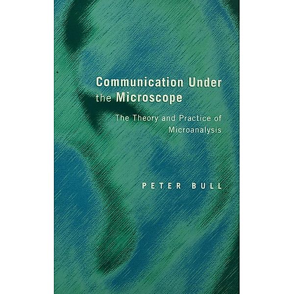 Communication Under the Microscope, Peter Bull