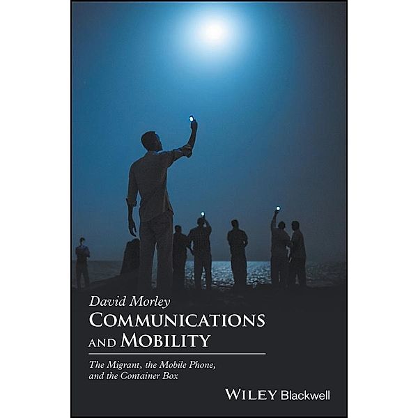 Communications and Mobility, David Morley