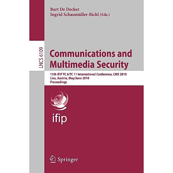 Communications and Multimedia Security / Lecture Notes in Computer Science Bd.6109