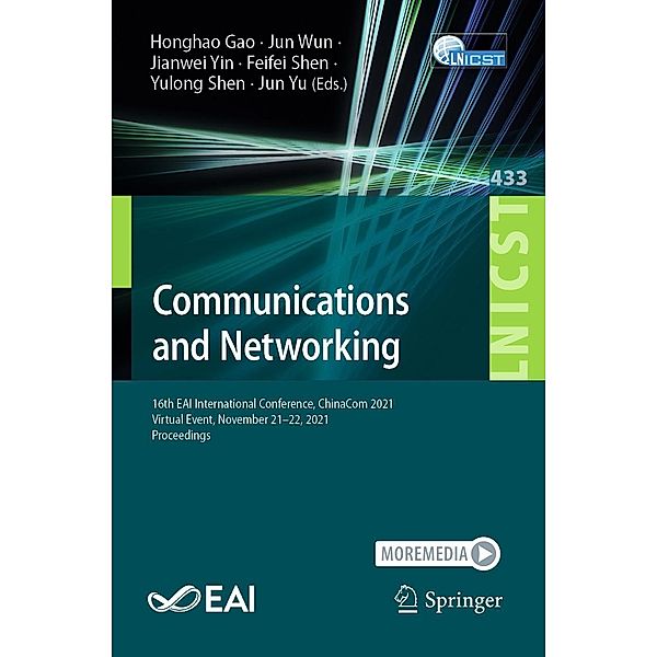 Communications and Networking / Lecture Notes of the Institute for Computer Sciences, Social Informatics and Telecommunications Engineering Bd.433