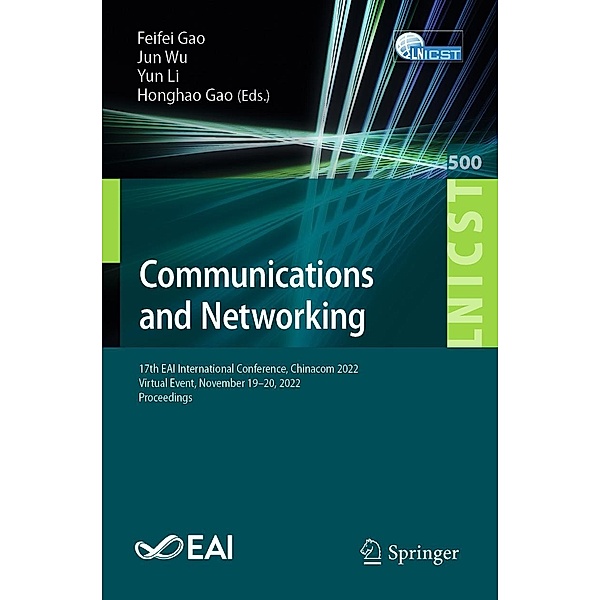 Communications and Networking / Lecture Notes of the Institute for Computer Sciences, Social Informatics and Telecommunications Engineering Bd.500
