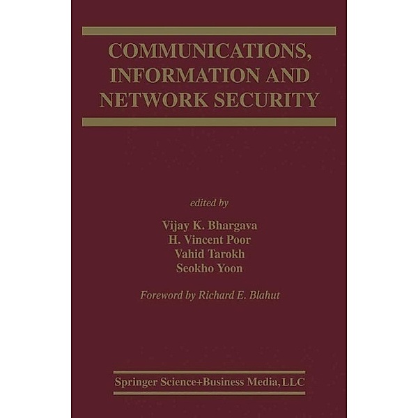 Communications, Information and Network Security / The Springer International Series in Engineering and Computer Science Bd.712