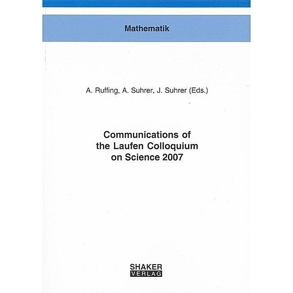 Communications of the Laufen Colloquium on Science 2007