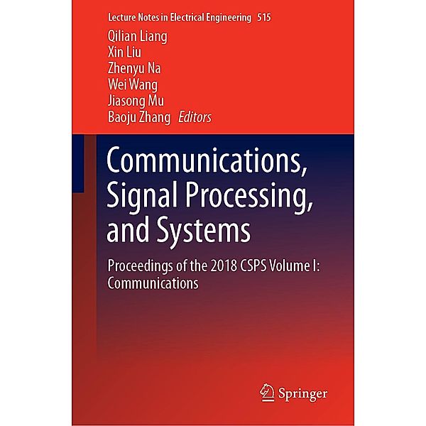 Communications, Signal Processing, and Systems / Lecture Notes in Electrical Engineering Bd.515