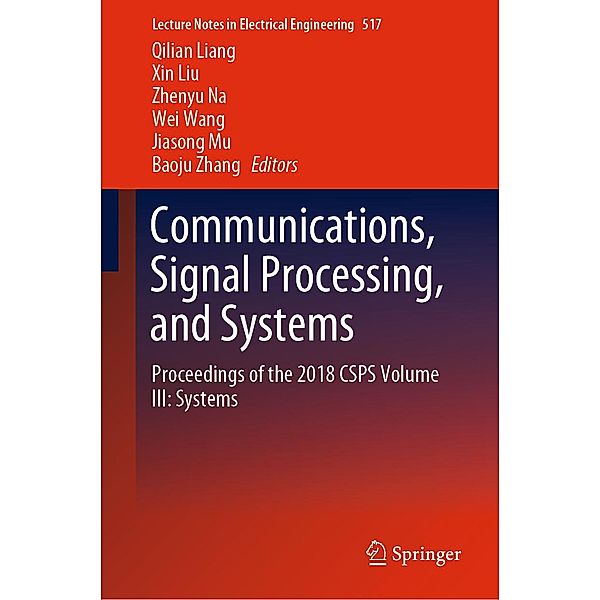 Communications, Signal Processing, and Systems / Lecture Notes in Electrical Engineering Bd.517