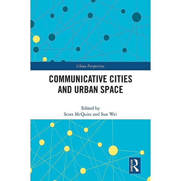 Communicative Cities and Urban Space