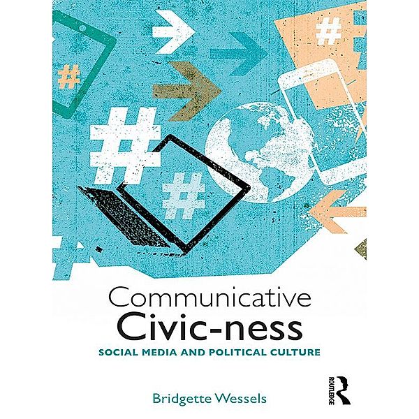 Communicative Civic-ness, Bridgette Wessels
