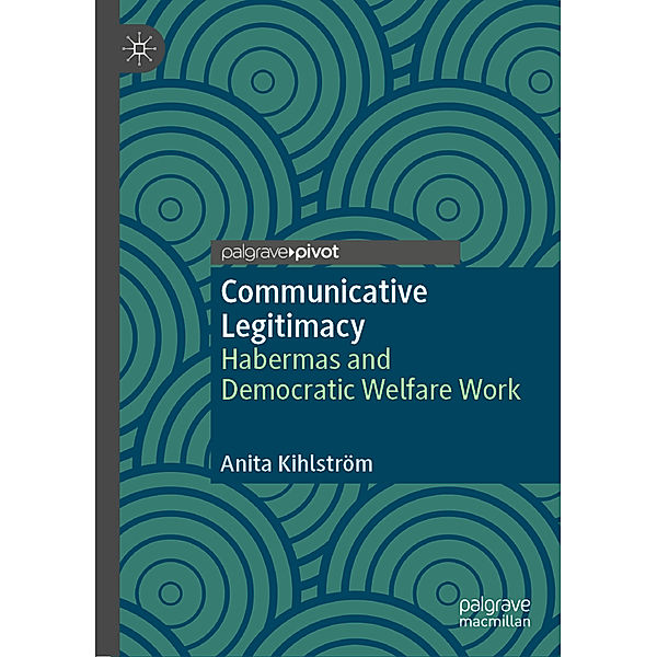 Communicative Legitimacy, Anita Kihlström