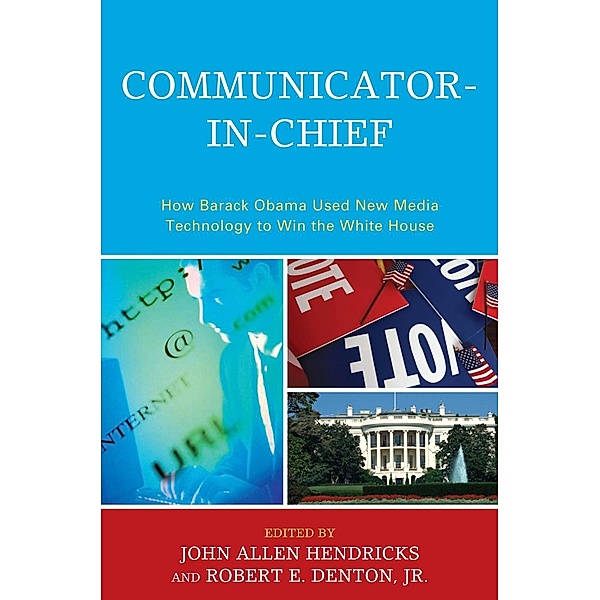 Communicator-in-Chief / Lexington Studies in Political Communication