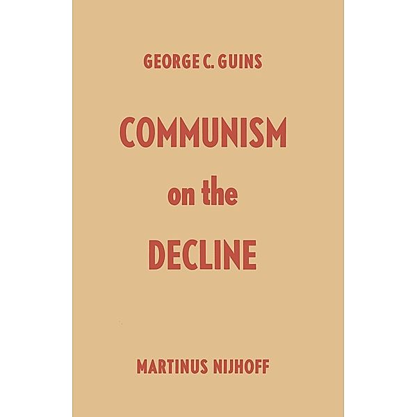 Communism on the Decline, George C. Guins