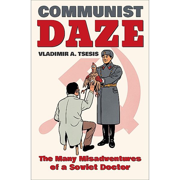 Communist Daze, Vladimir A. Tsesis