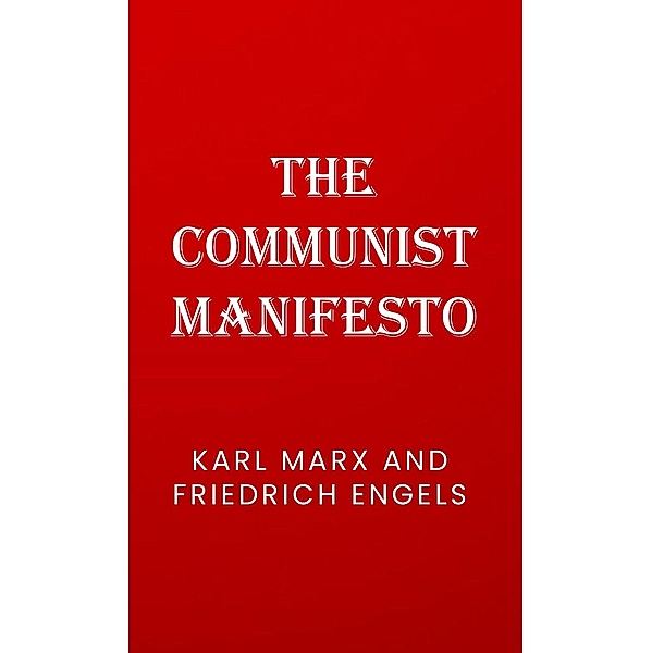 Communist Manifesto, Marx Karl Marx