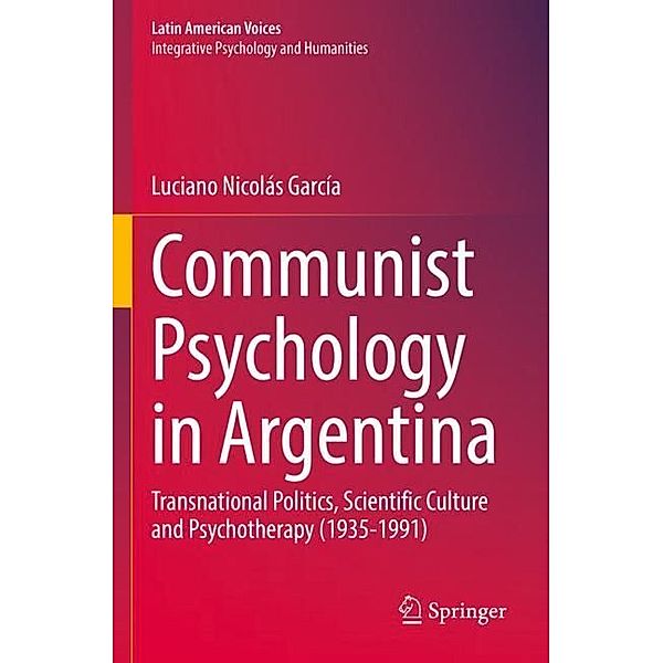 Communist Psychology in Argentina, Luciano Nicolás García