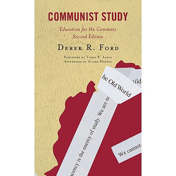 Communist Study / Youth Culture and Pedagogy in the Twenty-First Century, Derek R. Ford