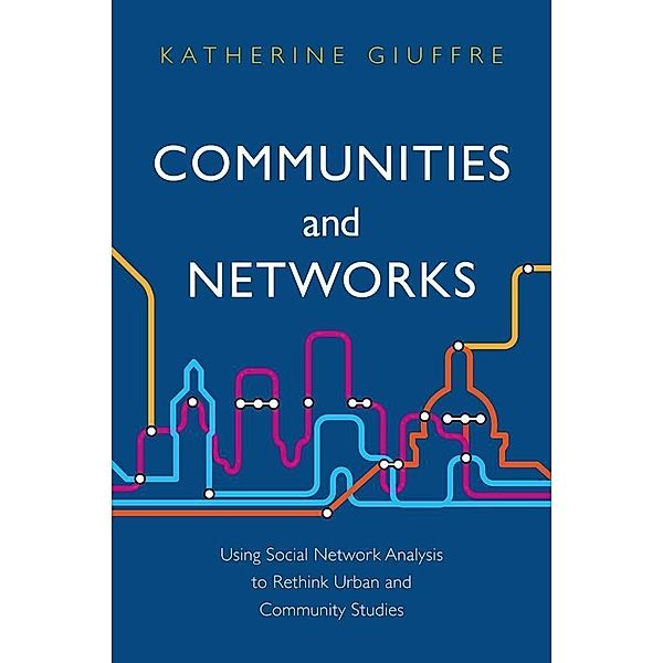 Communities and Networks, Katherine Giuffre