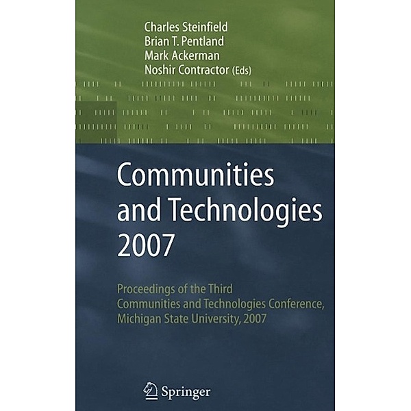 Communities and Technologies 2007, Charles Steinfield, Noshir Contractor, Mark Ackerman