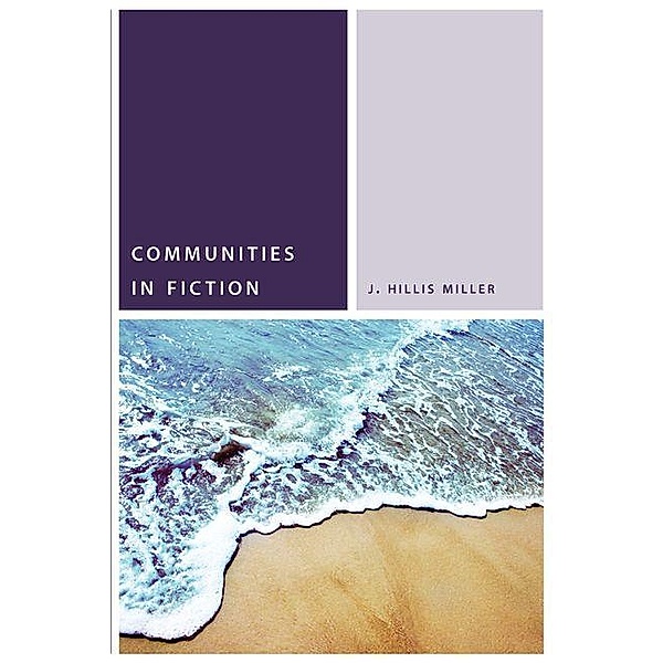 Communities in Fiction, J. Hillis Miller