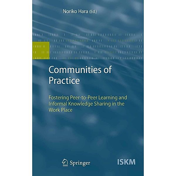 Communities of Practice / Information Science and Knowledge Management Bd.13, Noriko Hara