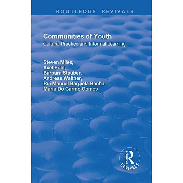 Communities of Youth, Steven Miles, Axel Pohl, Barbara Stauber, Andreas Walther, Rui Manuel Bargiela Banha, Maria Do Carmo Gomes