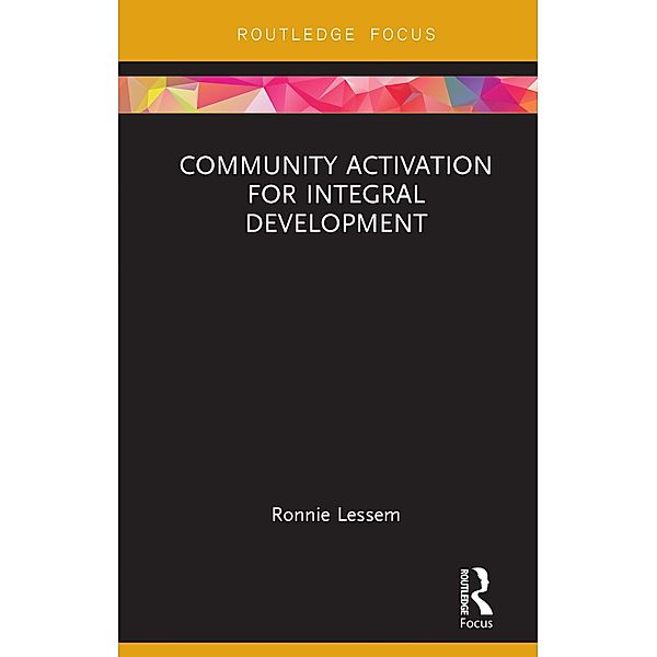 Community Activation for Integral Development, Ronnie Lessem