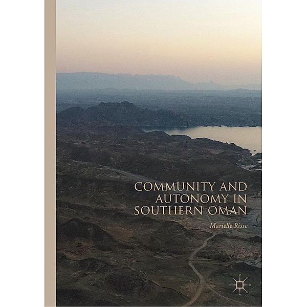 Community and Autonomy in Southern Oman / Progress in Mathematics, Marielle Risse