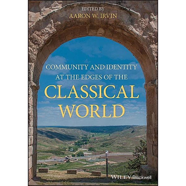 Community and Identity at the Edges of the Classical World